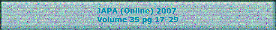 JAPA (Online) 2007 
Volume 35 pg 17-29