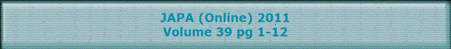 JAPA (Online) 2011
Volume 39 pg 1-12