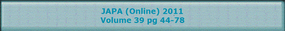 JAPA (Online) 2011
Volume 39 pg 44-78