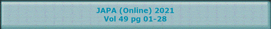 JAPA (Online) 2021
Vol 49 pg 01-28