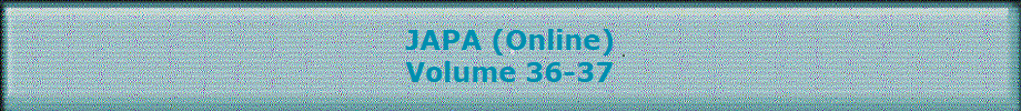 JAPA (Online)
Volume 36-37